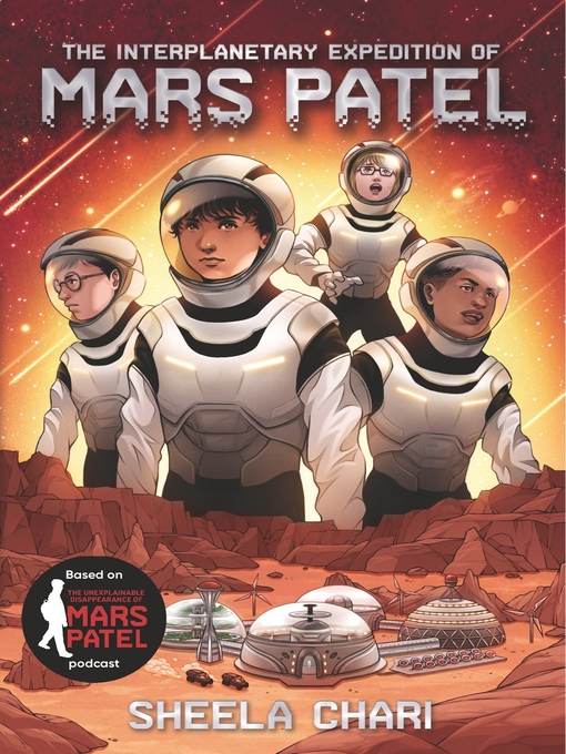 Title details for The Interplanetary Expedition of Mars Patel by Sheela Chari - Available